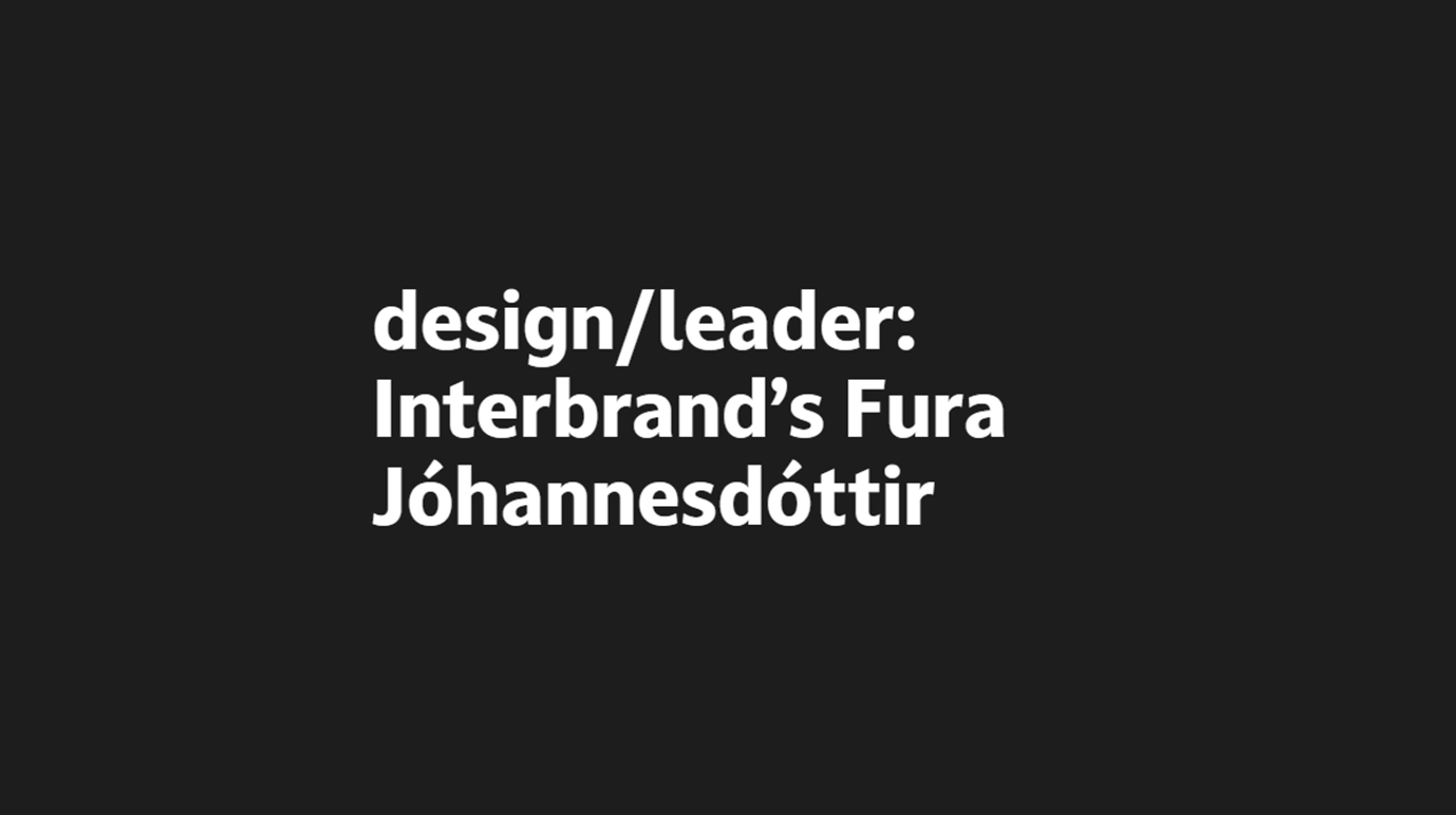 Fura Johannesdottir: “It’s all about talent”